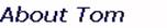 abouttom